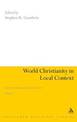 World Christianity in Local Context: Essays in Memory of David A. Kerr Volume 1