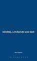 Derrida, Literature and War: Absence and the Chance of Meeting