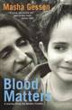 Blood Matters: A Journey Along The Genetic Frontier