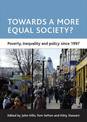 Towards a more equal society?: Poverty, inequality and policy since 1997