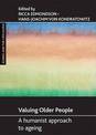 Valuing older people: A humanist approach to ageing