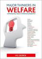 Major thinkers in welfare: Contemporary issues in historical perspective