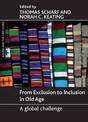 From Exclusion to Inclusion in Old Age: A Global Challenge