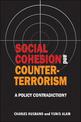 Social cohesion and counter-terrorism: A policy contradiction?