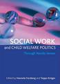 Social work and child welfare politics: Through Nordic lenses