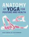 Anatomy of Yoga for Posture and Health