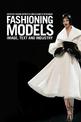 Fashioning Models: Image, Text and Industry