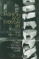 Fashion and Everyday Life: London and New York