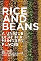 Rice and Beans: A Unique Dish in a Hundred Places