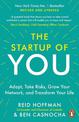 The Start-up of You: Adapt, Take Risks, Grow Your Network, and Transform Your Life