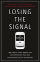 Losing the Signal: The Untold Story Behind the Extraordinary Rise and Spectacular Fall of BlackBerry