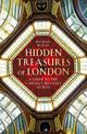 Hidden Treasures of London: A Guide to the Capital's Best-kept Secrets