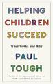 Helping Children Succeed: What Works and Why