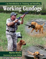 Working Gundogs: An Introduction to Training and Handling