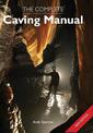 The Complete Caving Manual