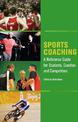 Sports Coaching: A Reference Gude for Students, Coaches and Competitors