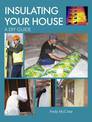 Insulating your House: A DIY Guide