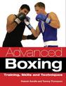 Advanced Boxing: Training, Skills and Techniques