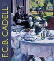 Cadell: The Life and Works of a Scottish Colourist 1883-1937