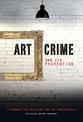 Art Crime and its Prevention: A Handbook for Collectors and Art Professionals