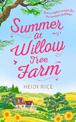 Summer At Willow Tree Farm