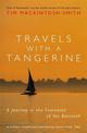 Travels with a Tangerine: A Journey in the Footnotes of Ibn Battutah