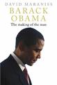 Barack Obama: The Making of the Man