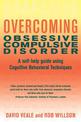 Overcoming Obsessive Compulsive Disorder: A self-help guide using cognitive behavioural techniques