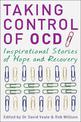 Taking Control of OCD: Inspirational Stories of Hope and Recovery
