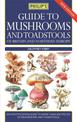 Philip's Guide to Mushrooms and Toadstools of Britain and Northern Europe