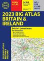 2023 Philip's Big Road Atlas Britain and Ireland: (A3 Paperback)