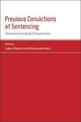 Previous Convictions at Sentencing: Theoretical and Applied Perspectives