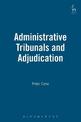 Administrative Tribunals and Adjudication