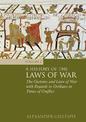 A History of the Laws of War: Volume 2: The Customs and Laws of War with Regards to Civilians in Times of Conflict