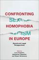 Confronting Homophobia in Europe: Social and Legal Perspectives