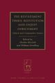 The Restatement Third: Restitution and Unjust Enrichment: Critical and Comparative Essays