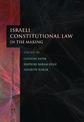 Israeli Constitutional Law in the Making