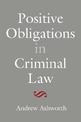 Positive Obligations in Criminal Law