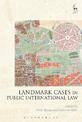 Landmark Cases in Public International Law