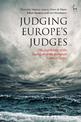 Judging Europe's Judges: The Legitimacy of the Case Law of the European Court of Justice