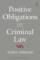 Positive Obligations in Criminal Law