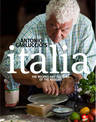 Antonio Carluccio's Italia: The Recipes and Customs of the Regions