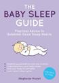 The Baby Sleep Guide: Practical Advice to Establish Positive Sleep Habits