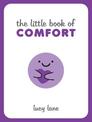 The Little Book of Comfort