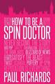 How to be A Spin Doctor