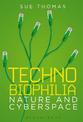 Technobiophilia: Nature and Cyberspace