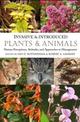 Invasive and Introduced Plants and Animals: Human Perceptions, Attitudes and Approaches to Management