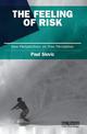 The Feeling of Risk: New Perspectives on Risk Perception