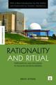 Rationality and Ritual: Participation and Exclusion in Nuclear Decision-making