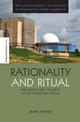 Rationality and Ritual: Participation and Exclusion in Nuclear Decision-making